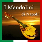 cover: I Mandolini Di Napoli - I Mandolini Di Napoli