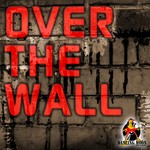 cover: Beslac, Zoran|Vincenzo Varagone|New Culture Terrorist|Haas|Fel Cl - Over The Wall