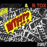 cover: Atomik V|B Tox - Wtf