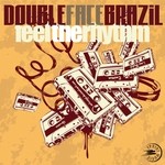 cover: Double Face Brazil - Feel The Rhythm