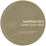 cover: Matthias Korr - I Want Your Soul