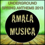 cover: Various - Underground Spring Anthems 2013