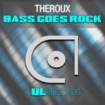 cover: Theroux - Bass Goes Rock