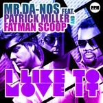 cover: Fatman Scoop|Mr Da Nos|Patrick Miller - I Like To Move It