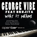 cover: George Vibe|Brujita - What It Means