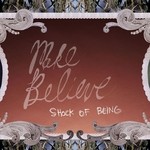 cover: Make Believe - Shock Of Being