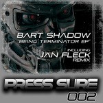 cover: Jan Fleck|John Shepherd|Shadow, Bart - Being Terminator EP