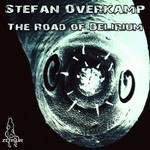 cover: Stefan Overkamp - The Road Of Delirium