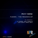 cover: Peat Noise - Fukkin: The Remixes EP