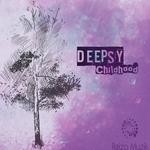 cover: Deepsy - Childhood