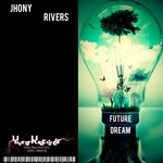 cover: Jhony Rivers - Future Dream