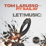 cover: Larusso, Tom|Pit Bailay - Let The Music Play