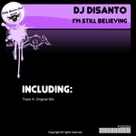 cover: Dj Disanto - I'm Still Believing