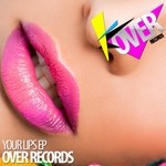 cover: Adrian Oblanca - Your Lips EP