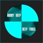 cover: Bobby Deep - Deep Tools