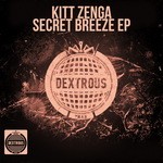 cover: Kitt Zenga - Secret Breeze EP