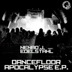 cover: Nenad J & Edelstahl - Dancefloor Apocalypse