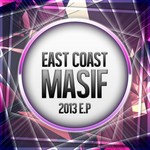 cover: East Coast Masif - 2013 EP