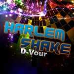 cover: D Vour - Harlem Shake