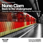 cover: Nuno Clam - Back To The Underground (remixes)