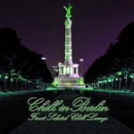 cover: Various - Chill In Berlin (Finest Selected Chill Lounge)