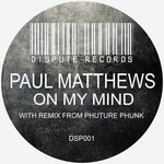 cover: Paul Matthews - On My Mind