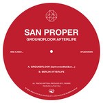 cover: San Proper - Groundfloor Afterlife EP