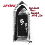 cover: Jim Croce - You Dont Mess Around With Jim