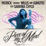 cover: Crookid Willis, Patrick|Gumzito|Sabrina Chyld - Piece In My Mind