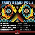 cover: Amir Plancarte|Dj Baloo|Dj Moises Garcia|Kroiterkopf - Friky Bears Vol 2