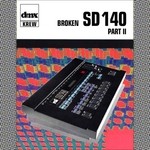 cover: Dmx Krew - Broken SD140 Part II