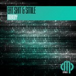 cover: Nobody - Eat Shit & Smile