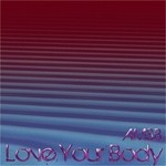 cover: A Ms B - Love Your Body