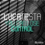 cover: Luca Testa - You Can Lose Control