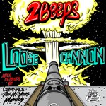 cover: 2beeps - Loose Cannon