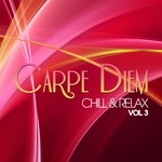 cover: Various - Carpe Diem Vol 3 (Chill & Relax)