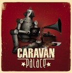 cover: Caravan Palace - Caravan Palace