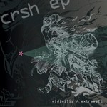 cover: Extrawelt|Midimiliz - Crsh EP