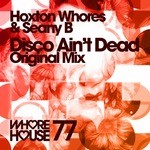 cover: Hoxton Whores|Seany B - Disco Ain't Dead