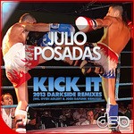 cover: Julio Posadas - Kick It 2013 Darkside (remixes)