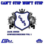 cover: Jones, Jack|Various - Can't Stop Won't Stop Vol 1 (unmixed tracks)