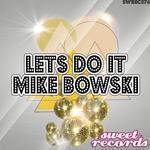 cover: Mike Bowski - Lest Do It