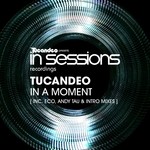 cover: Tucandeo - In A Moment