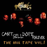 cover: Various - Can't Sell Dope Forever The Mixtape Vol 1