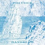 cover: Polysick - Daydream