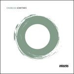 cover: Chube Ka - Sometimes