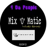 cover: 4 Da People - Mix 'O' Matic