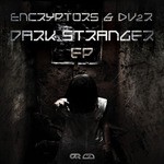 cover: Encryptors & Dv2r - Dark Stranger EP