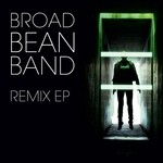 cover: Broad Bean Band - Remix EP