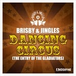 cover: Brisby|Jingles - Dancing Circus (The Entry Of The Gladiators)